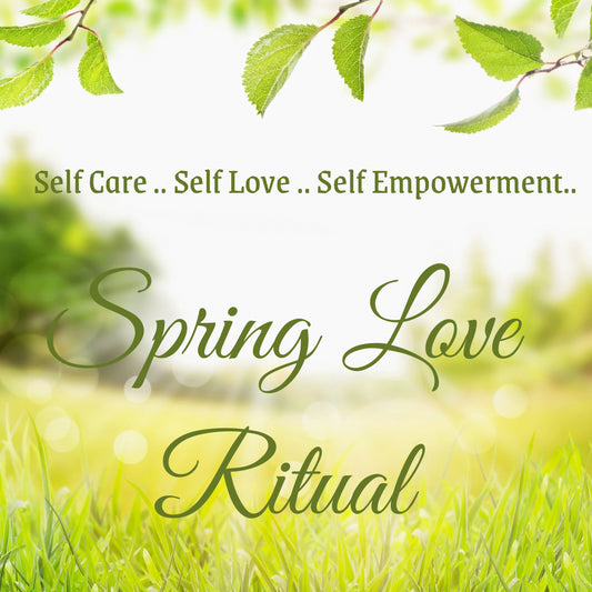 Spring Love Ritual