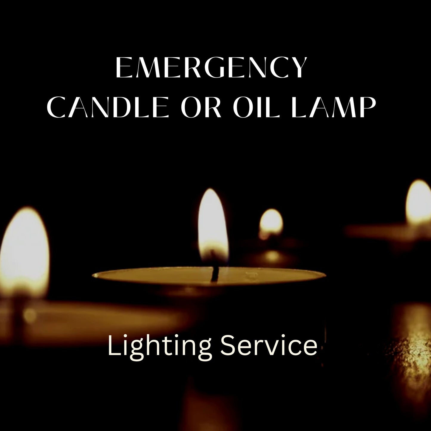 EMERGENCY CANDLE or OIL LAMP LIGHTING SERVICE