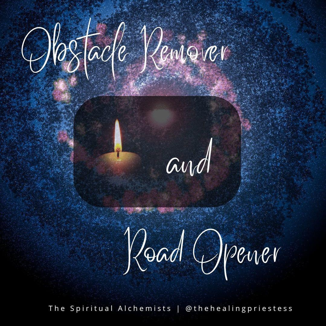 Obstacle Remover & Road Opener Ritual Work
