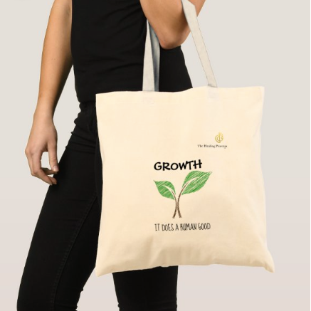Growth It Does A Human Good Tote Bag