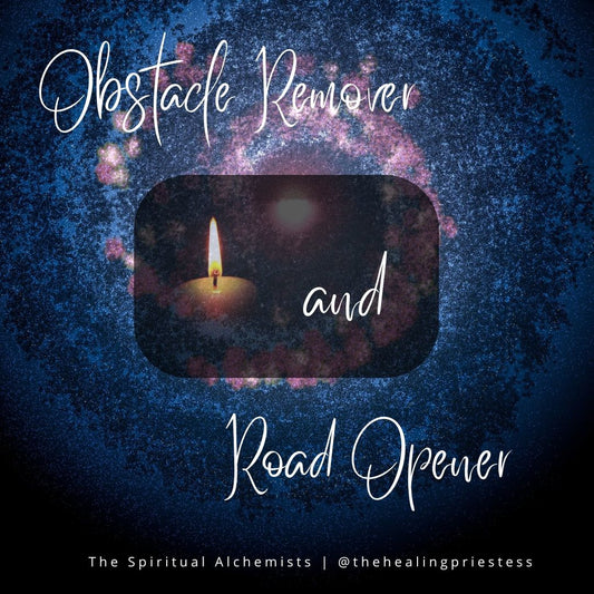 Obstacle Remover & Road Opener Ritual Work